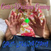 Gator-Wrestling Granny - Gator-Wrestling Granny