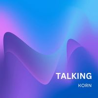 Korn - Talking