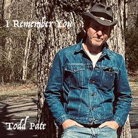 Todd Pate - I Remember You