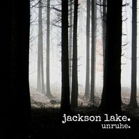 Jackson Lake - Unruhe