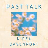 N'Dea Davenport - Past Talk