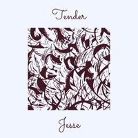 Jesse - Tender (Explicit)