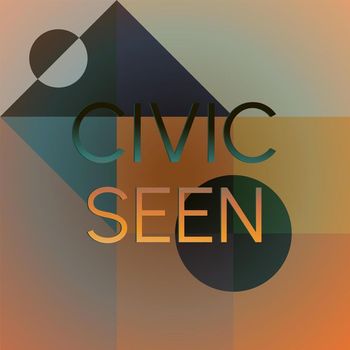 Various Artists - Civic Seen