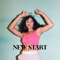 Makree - New Start (Explicit)