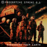 PreEmptive Strike 0.1 - Marauders From Earth