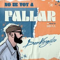 Don Virgilio - No Te Voy a Fallar