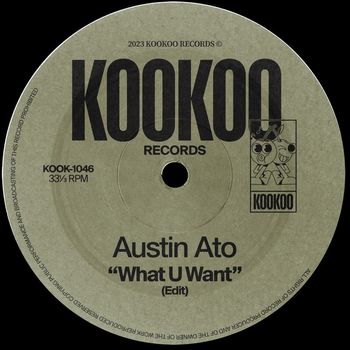Austin Ato - What U Want (Edit)