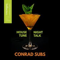 Conrad Subs - House Tune / Night Talk