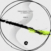 Federico Grazzini - Freak Out EP