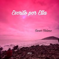 Oscar Chávez - Escrito por Ella (En Vivo)