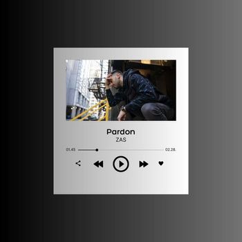 Zas - Pardon (Explicit)