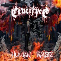 Crucifyce - Human Waste (VERSAO 2023 [Explicit])