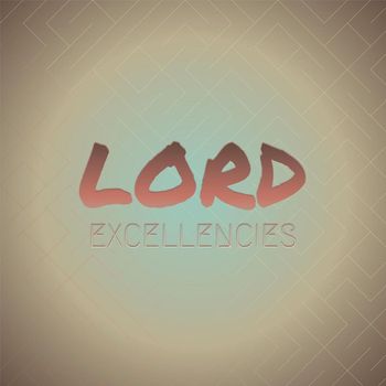 Various Artists - Lord Excellencies