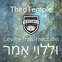 ThirdTemple - Levite Insurrection