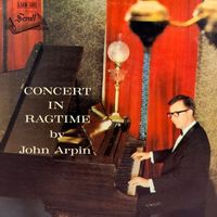 John Arpin - Concert in Ragtime