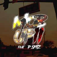 Rhay - Mob up, Pt. 2 (feat. P Spitz) (Explicit)