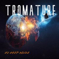 DJ Deep Noise - TROMATURF