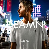 DEAMN - I Love You