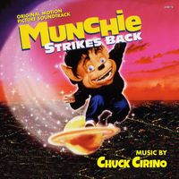 Chuck Cirino - Munchie Strikes Back (Original Motion Picture Soundtrack)