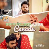 Shahbaaz - Doori Pa Geya Canada