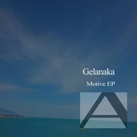 Gelanaka - Motive EP