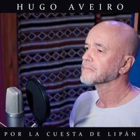 Hugo Aveiro - Por la Cuesta de Lipán