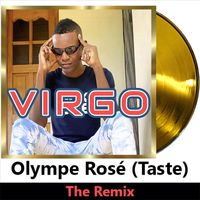 Virgo - Olympe Rosé (Taste) [Remix]