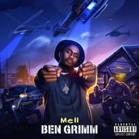 Mell - Ben Grimm (Explicit)