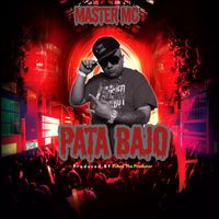 Master MC - Pata Bajo (Explicit)