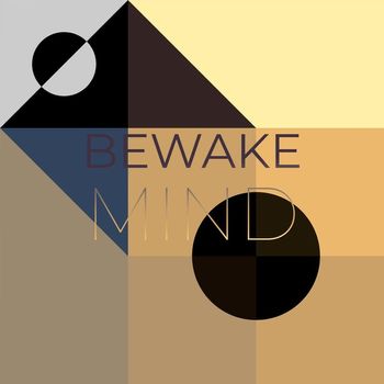 Various Artists - Bewake Mind