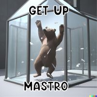 Mastro - Get Up