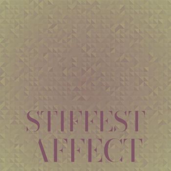 Various Artists - Stiffest Affect