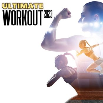 Various Artists - Ultimate Workout 2023 (Explicit)