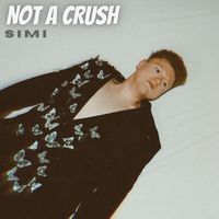 Simi - Not a Crush