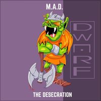 M.A.D. - The Desecration (Pandemonium 2016 Anthem)