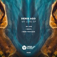 Denis Ago - My Love EP