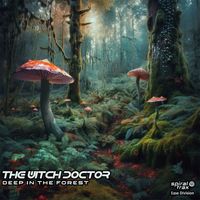 The Witch Doctor - Deep In The Forest