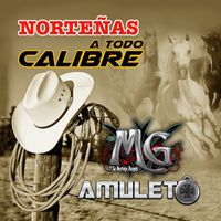 Amuleto - Norteñas A Todo Calibre (Edited)