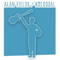 Alan Fields - Kolossal