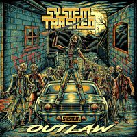 System Trashed - Outlaw (Explicit)