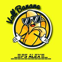 PS Alex - Voll Banane