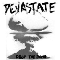 Devastate - Drop the Bomb