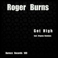 Roger Burns - Get High