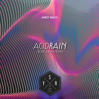 Andy Bach - Acid Rain (Revue & Ftba Remix)