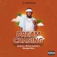 Xyclone - DREAM CHASING (Explicit)