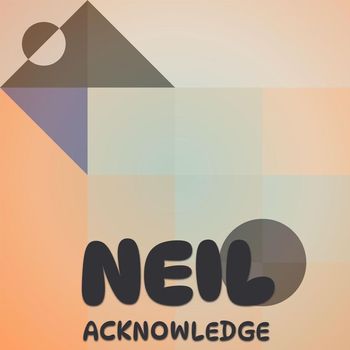 Various Artists - Neil Acknowledge