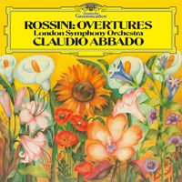 London Symphony Orchestra, Claudio Abbado - Rossini: Overtures