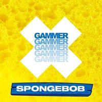 Gammer - SpongeBob