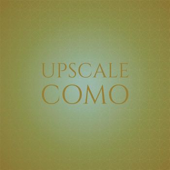 Various Artists - Upscale Como