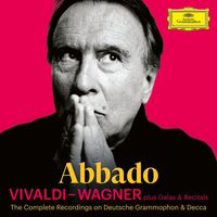 Claudio Abbado - Abbado: Vivaldi - Wagner + Galas &  Recitals